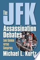 The JFK Assassination Debates