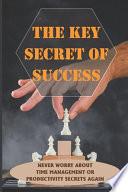 The Key Secret Of Success