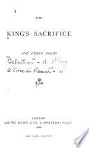 The King's Sacrifice, and Other Poems