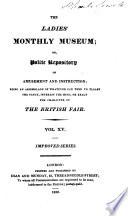 The Lady's Monthly Museum, Or Polite Repository of Amusement and Instruction