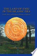 The Land of Enki in the Islamic Era