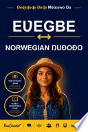 The Language Guide for Travelers - Ewe to Norwegian