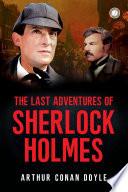 The Last Adventures of Sherlock Holmes