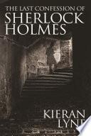 The Last Confession of Sherlock Holmes