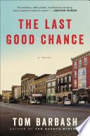 The Last Good Chance