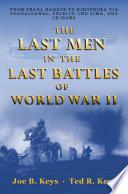 The Last Men in the Last Battles of World War Ii
