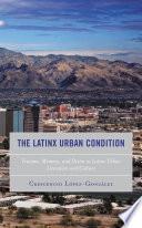 The Latinx Urban Condition