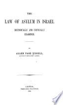 The Law of Asylum in Israel Historically and Critically Examined