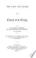 The laws and usages of the Church and clergy
