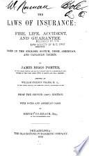 The Laws of Insurance: Fire, Life, Accident, and Guarantee