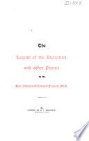 The Legend of the Alchemist, and Other Poems