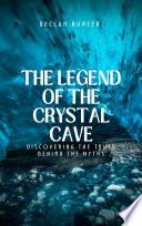 The Legend of the Crystal Cave