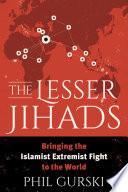 The Lesser Jihads