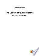 The Letters of Queen Victoria