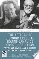 The Letters of Sigmund Freud to Jeanne Lampl-de Groot, 1921-1939