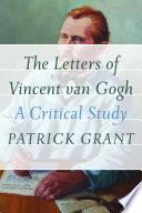 The Letters of Vincent van Gogh