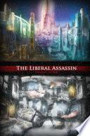 The Liberal Assassin