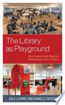 The Library as Playground