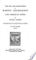 The life and adventures of Martin Chuzzlewit, and American notes