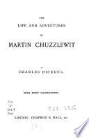 The Life and Adventures of Martin Chuzzlewit