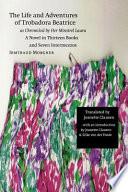 The Life and Adventures of Trobadora Beatrice As Chronicled by Her Minstrel Laura