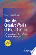 The Life and Creative Works of Paulo Coelho