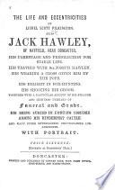 The Life and Eccentricities of Lionel Scott Pilkington, Alias Jack Hawley, of Hatfield, ... His Parentage and Predilection for Stable Life .... With a Portrait..