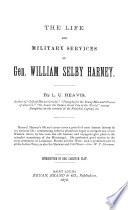 The Life and Military Services of Gen. William Selby Harney