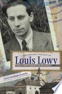 The Life and Thought of Louis Lowy