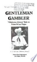 The Life and Times of a Gentleman Gambler