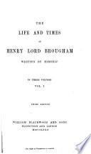 The Life and Times of Henry, Lord Brougham