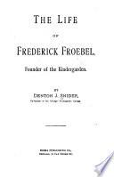 The Life of Frederick Froebel