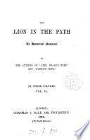 The lion in the path, by the authors of 'Abel Drake's wife' and 'Gideon's rock'.