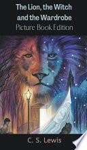 The Lion; the Witch and the Wardrobe