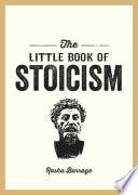 The Little Book of Stoicism