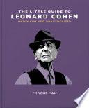 The Little Guide to Leonard Cohen