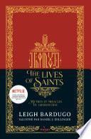 The Lives of saints - Mythes et miracles du Grishaverse