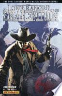 The Lone Ranger: Snake of Iron