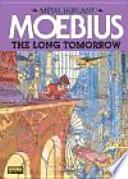 The long tomorrow