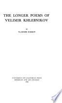 The Longer Poems of Velimir Khlebnikov