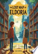 The Lost Map of Eldoria – A Thrilling Adventure for Young Explorers!