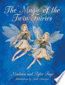 The Magic of the Twin Fairies