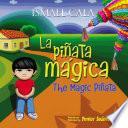 The Magic Pinata/Piñata mágica