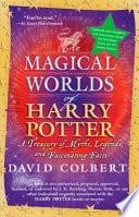 The Magical Worlds of Harry Potter (revised edition)