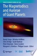 The Magnetodiscs and Aurorae of Giant Planets