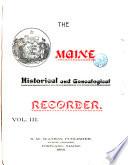The Maine Historical and Genealogical Recorder
