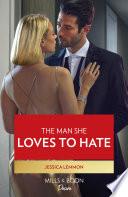 The Man She Loves To Hate (Texas Cattleman's Club: The Wedding, Book 6) (Mills & Boon Desire)