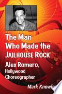 The Man Who Made the Jailhouse Rock