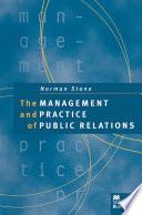 The Management and Practice of Public Relations
