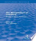 The Manipulation of Literature (Routledge Revivals)
